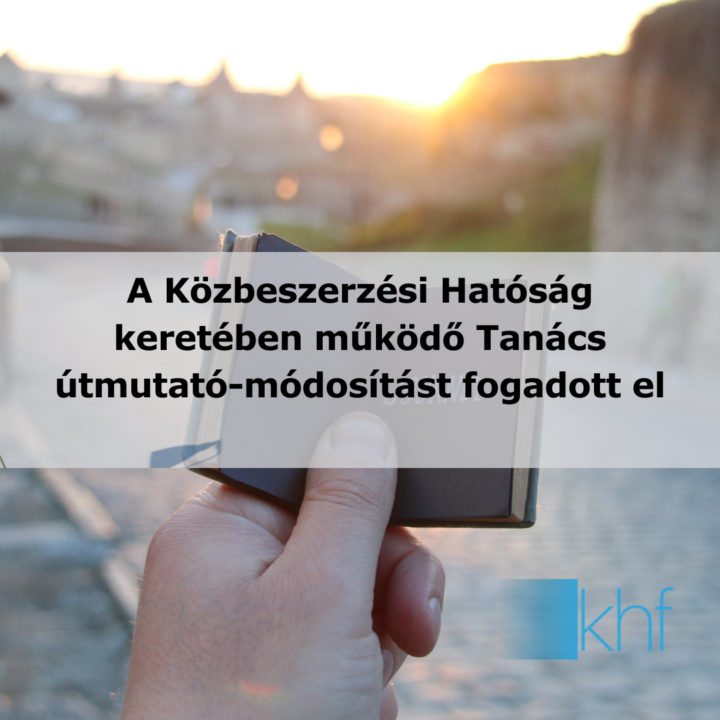 KHF.hu – Három útmutató-módosítást fogadott el a Közbeszerzési Hatóság (1)